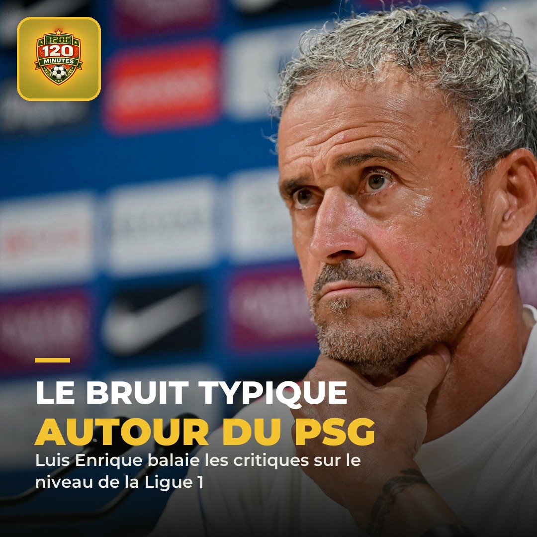 BRUIT TYPIQUE, dixit Luis Enrique : l'entraîneur du PSG n'a pas digéré les critiques d'Enzo Maresca sur le niveau de la Ligue 1.