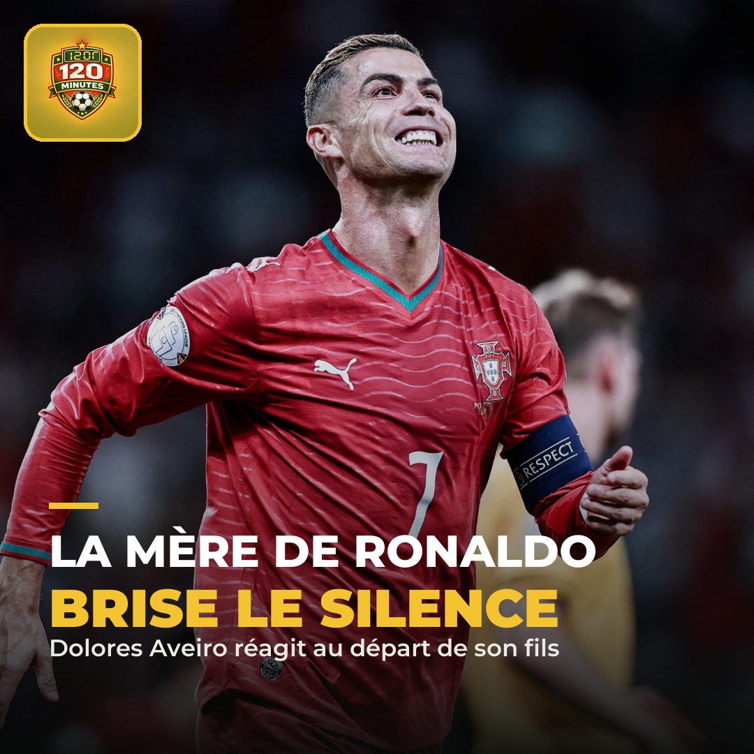 CHOC — Dolores Aveiro, la mère de Cristiano Ronaldo, sort enfin du silence après le départ fracassant de son fils de la sélection portugaise.