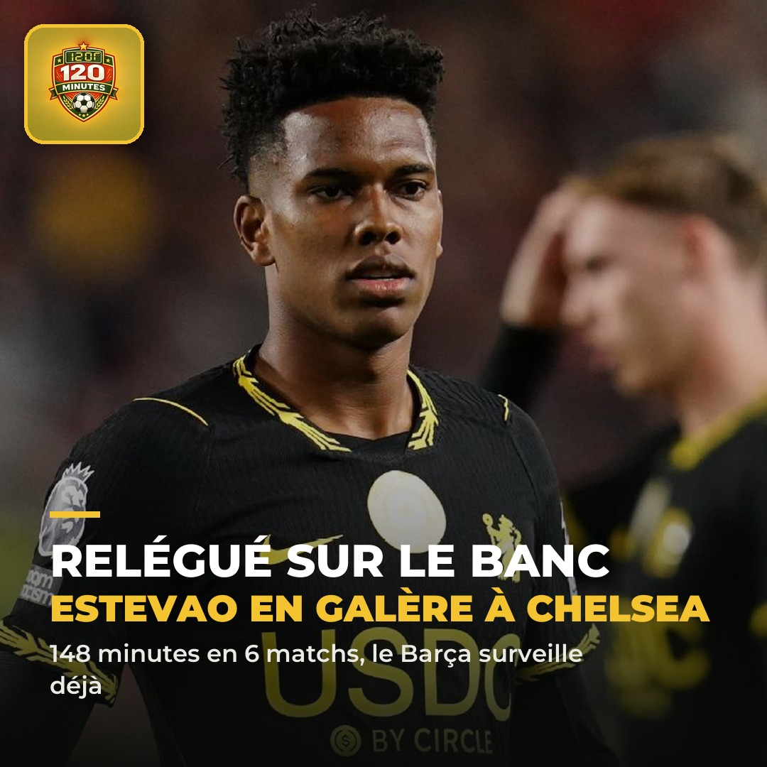 Estevao en galère à Chelsea, le Barça attend déjà au tournant.