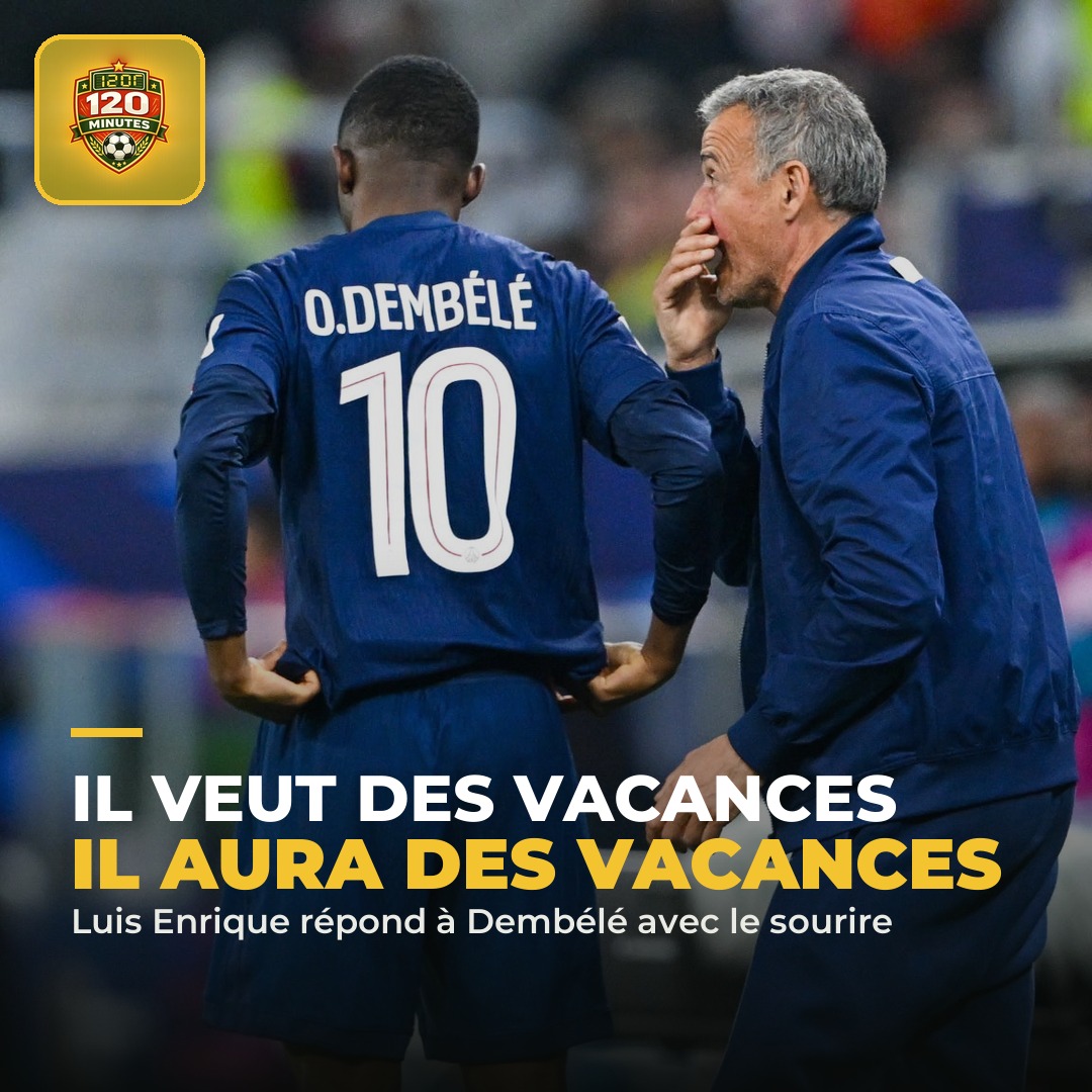 IL AURA DES VACANCES. Luis Enrique répond avec le sourire à Dembélé, qui réclamait du repos