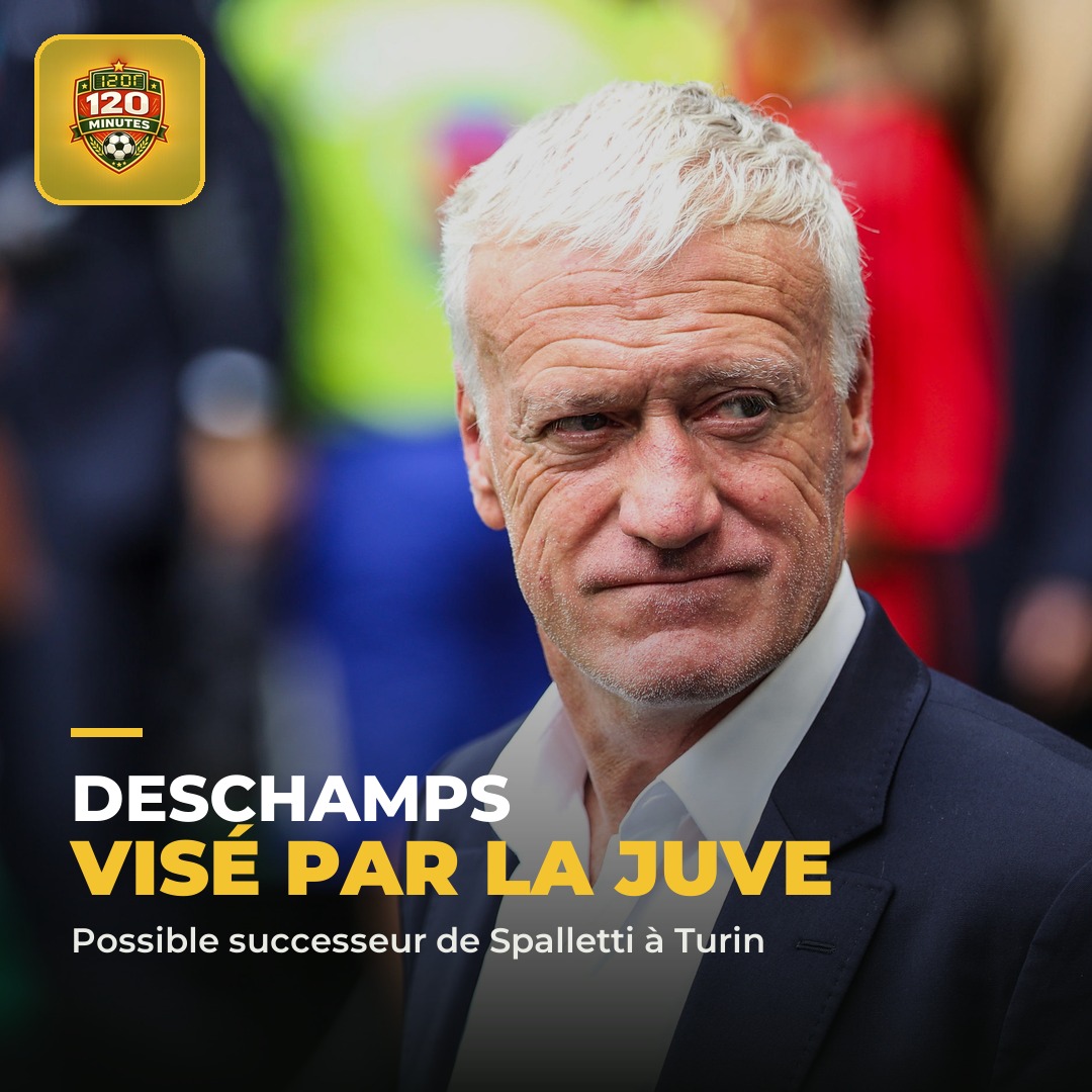 Didier Deschamps dans le viseur de la Juventus Turin pour succéder à Spalletti