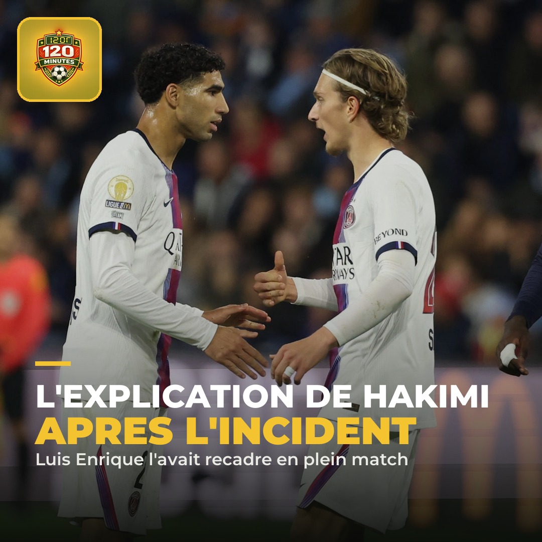 Le Havre-PSG : l'explication de Hakimi après s'être fait recadrer par Luis Enrique