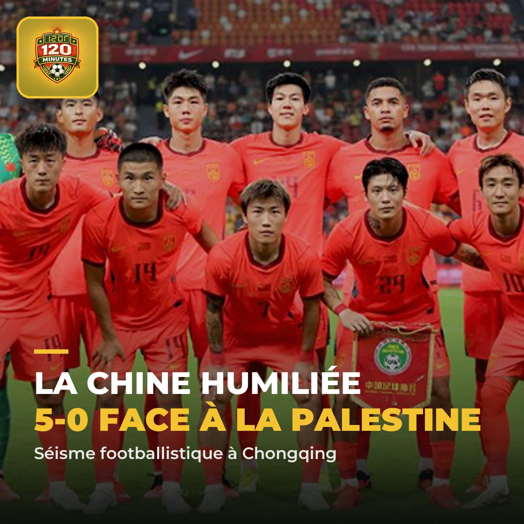 Scène hallucinante à Chongqing : la Chine s'est totalement effondrée chez elle face à la Palestine, battue 5 à 0 en amical !