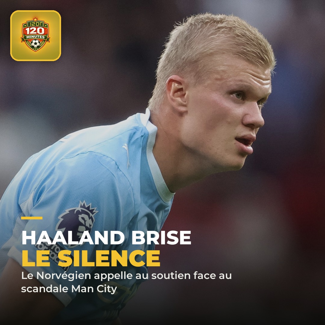 Haaland brise le silence sur la crise Manchester City : alors que son club a été reconnu coupable de « graves » infractions financières (plus d'un milliard d'eu